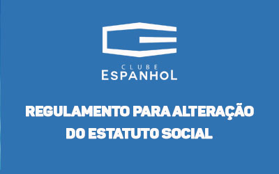 Regulamento para alteração do Estatuto Social